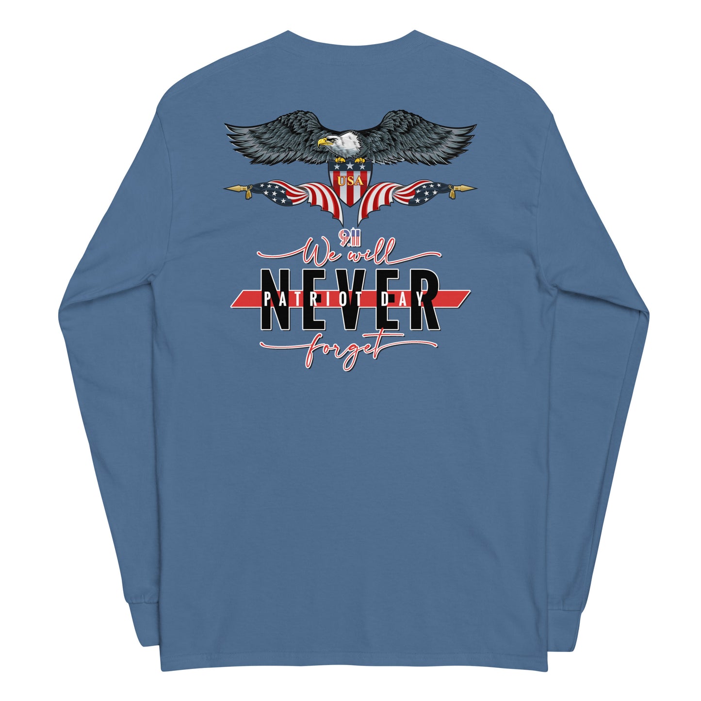 Never Forget Long Sleeve Shirt