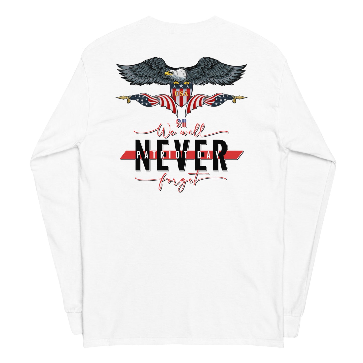Never Forget Long Sleeve Shirt