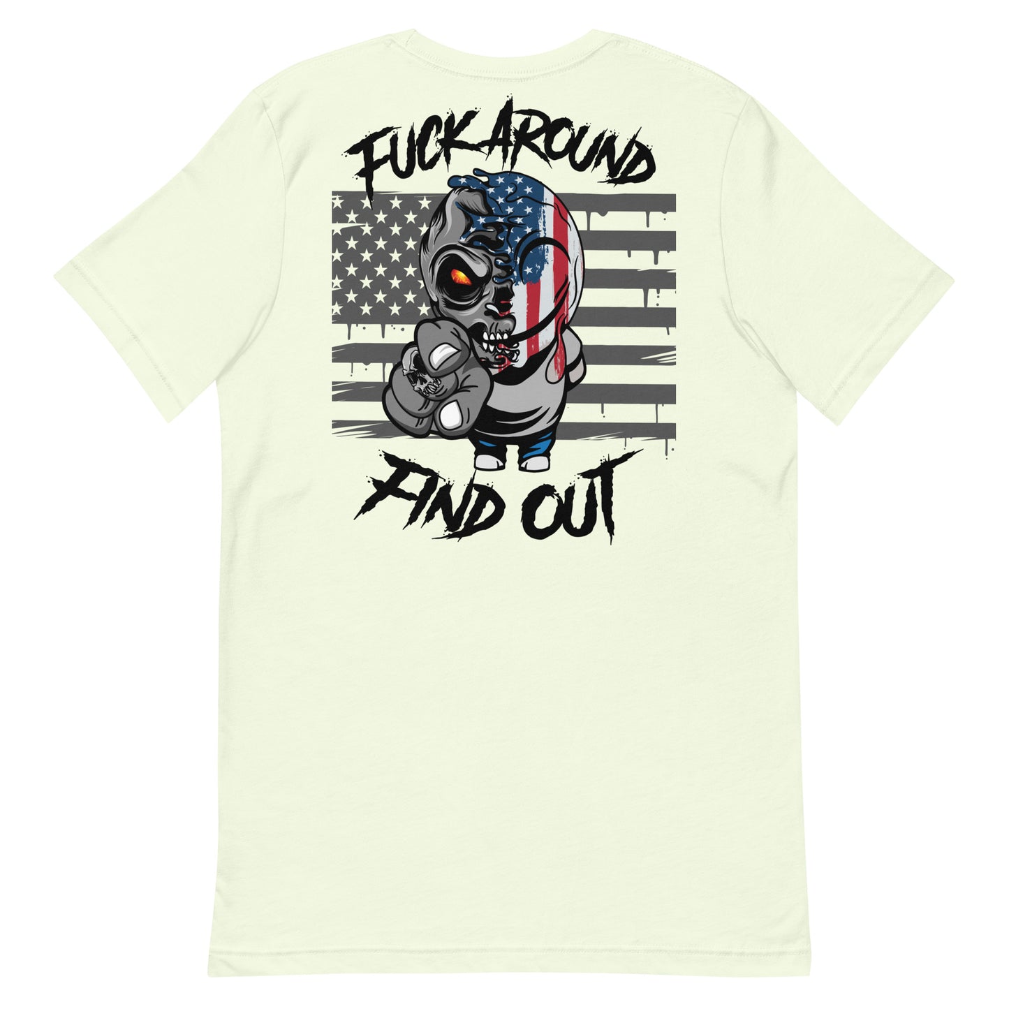 Fuck Around and Find Out Unisex t-shirt