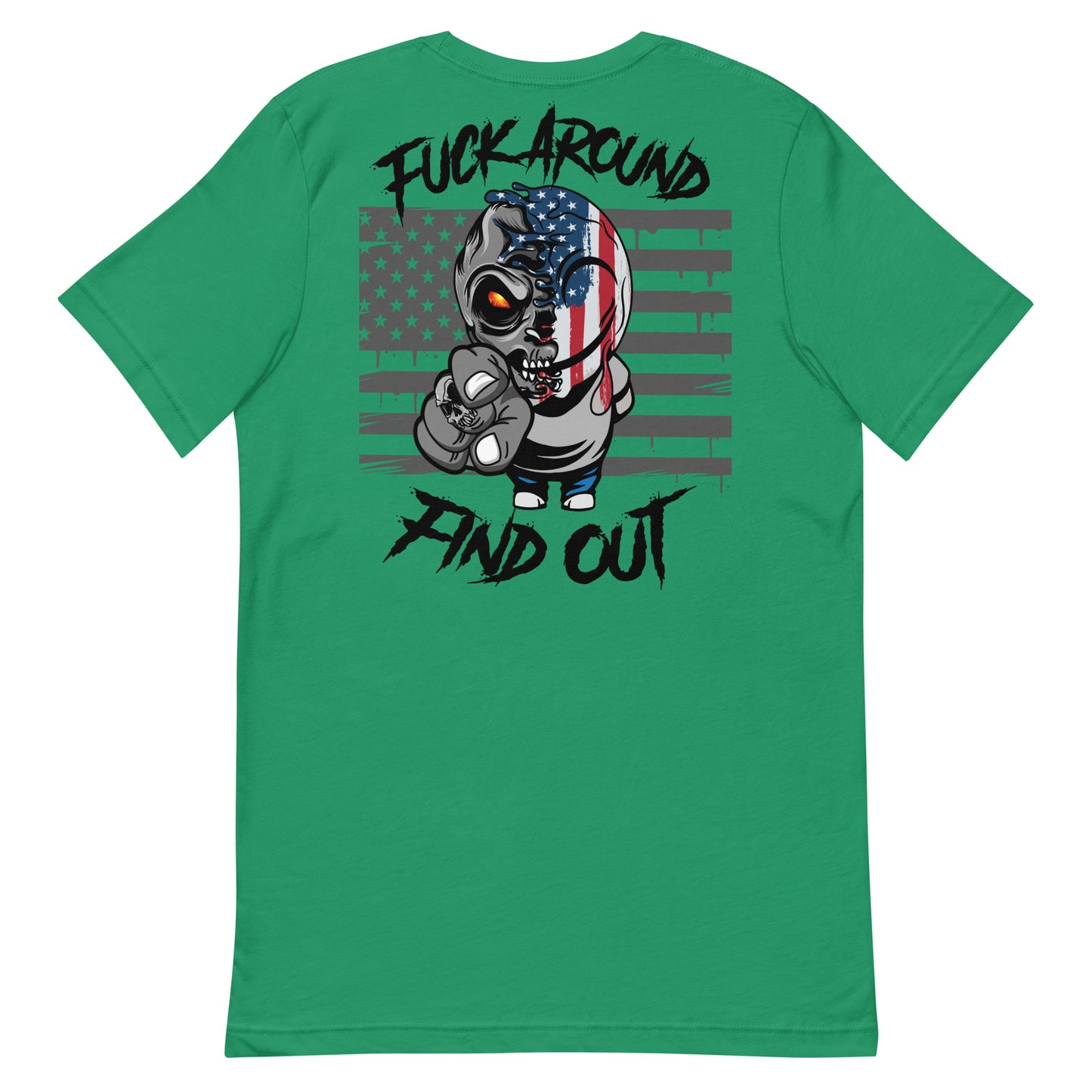 Fuck Around and Find Out Unisex t-shirt