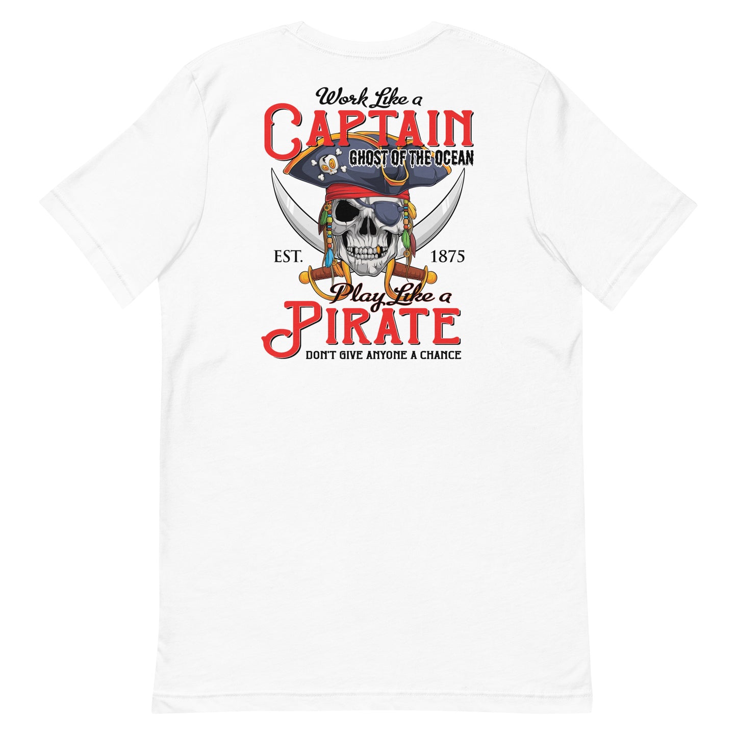 Play Like A Pirate Unisex T Shirt